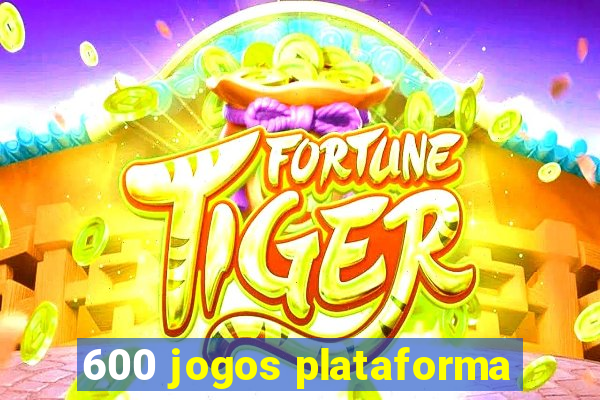 600 jogos plataforma